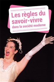 Les règles du savoir-vivre dans la société moderne Thtre Le Fil  Plomb Affiche