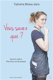 Tiphaine Biteau dans Vous savez quoi ? Caf de Paris Affiche