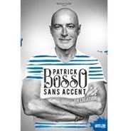 Patrick Bosso dans Sans Accent La Halle d'Occitinie Affiche