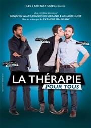 La Thérapie pour tous Thtre Atelier des Arts Affiche