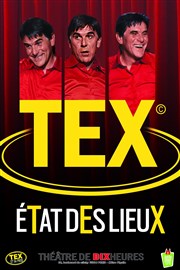 Tex dans Etat des lieux Thtre de Dix Heures Affiche