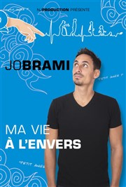 Jo Brami dans Ma vie à l'envers Thtre  l'Ouest Affiche