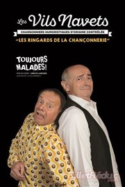 Les Vils Navets dans Toujours Malades ! Le Vieux Chne Affiche