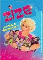 Zize dans La famille Mamma Mia ! Caf thtre de la Fontaine d'Argent Affiche