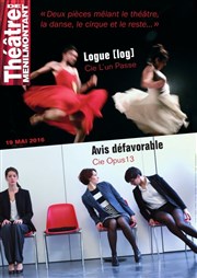 Logue [Log] - Avis défavorable Thtre de Mnilmontant - Salle Guy Rtor Affiche