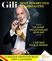 Gili dans Nous sommes tous des mentalistes Thtre le Palace Salle 5 Affiche