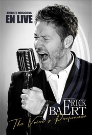 Erick Baert dans The voice's performer Avec les Musiciens en Live Espace Paul Dambier Affiche