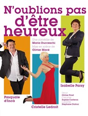 N'oublions pas d'être heureux Cinvox Thtre Affiche