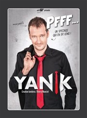 Yanik dans Pfff ... Pniche Thtre Story-Boat Affiche