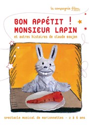 Bon appétit ! Monsieur Lapin  La Folie Thtre - Grande Salle Affiche