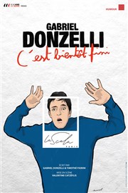 Gabriel Donzelli dans C'est bientôt fini La Scala Paris Affiche