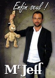 Monsieur Jeff dans Enfin seul Caf Oscar Affiche