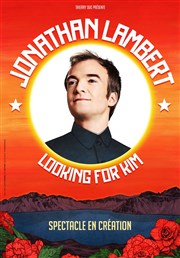 Jonathan Lambert dans Looking for Kim Boui Boui Caf Comique Affiche