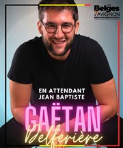 Gaëtan Delferière dans En attendant Jean Baptiste La Comdie d'Avignon Affiche