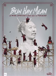 Bun Hay Mean dans Le monde appartient à ceux qui le fabriquent Halle de Martigues Affiche