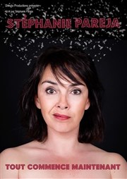 Stéphanie Paréjà dans Tout commence maintenant Thtre de l'Atelier Affiche