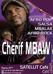 Cherif M'Baw Le Satellit Caf Affiche