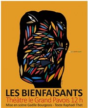 Les bienfaisants Thtre du Grand Pavois Affiche