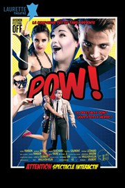 Pow ! Le spectacle dont vous êtes le héros Laurette Thtre Avignon - Grande salle Affiche