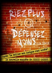 Riez plus dépensez moins ! Thtre Clavel Affiche