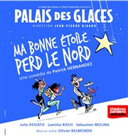 Ma bonne étoile perd le nord Palais des Glaces - grande salle Affiche