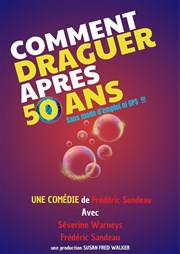 Comment draguer après 50 ans Comdie Triomphe Affiche