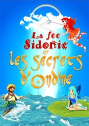 La Fée Sidonie et les secrets d'Ondine Thtre Essaion Affiche