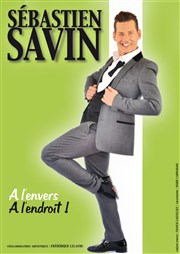 Sébastien Savin dans à l'envers à l'endroit Thtre Le Bout Affiche