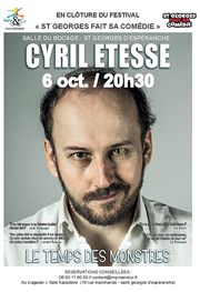 Cyril Etesse dans le Temps des Monstres Salle du Bocage Affiche