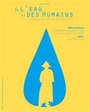 De l'eau et des humains La Manufacture des Abbesses Affiche