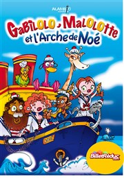 Gabilolo, Malolotte et l'arche de Noé Alambic Comdie Affiche