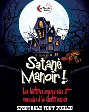 Satané Manoir ! Impro, es-tu là ? Thtre des italiens Affiche