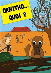 Ornitho... quoi ? La Comdie de Nmes Affiche