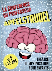 La Conférence du Professeur Apfelstrudel La Comdie des K'Talents Affiche