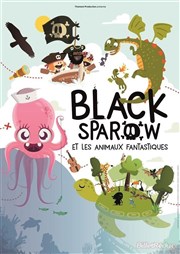 Black Sparow et les animaux fantastiques Coul'Thtre Affiche