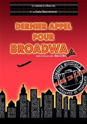 Dernier appel pour Broadway Thtre Comdie Odon Affiche