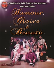 Humour, gloire et beauté Caf Thtre Les Minimes Affiche