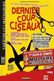 Dernier Coup de Ciseaux Thtre des Mathurins - grande salle Affiche