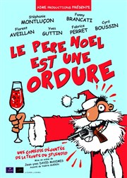 Le Père Noël est une ordure L'Arbousire Affiche