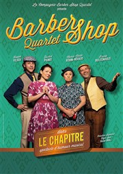 Barber shop quartet dans Le chapitre spectacle d'humour musical Essaon-Avignon Affiche