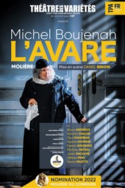 L'avare | avec Michel Boujenah Thtre des Varits - Grande Salle Affiche