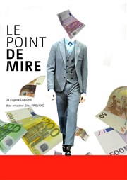 Le point de mire Tho Thtre - Salle Tho Affiche