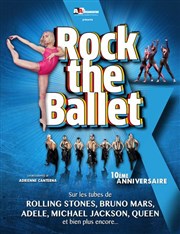 Rock the ballet | 10ème Anniversaire Radiant-Bellevue Affiche