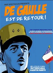 De Gaulle est de Retour ! Familia Thtre Affiche