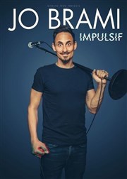 Jo Brami dans Impulsif Thtre BO Saint Martin Affiche