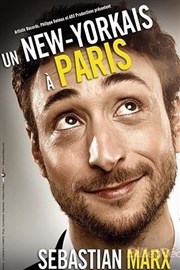 Sebastian Marx dans Un new-yorkais à Paris Caf thtre de la Fontaine d'Argent Affiche