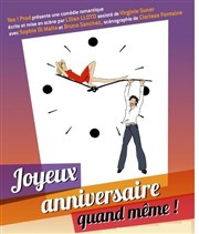 Joyeux anniversaire quand même Espace Beaujon Affiche