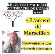 L'accent de Marseille Thtre de L'Orme Affiche