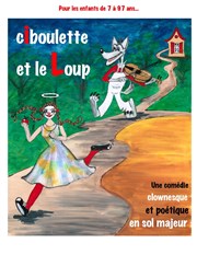 Ciboulette et le Loup Thtre de la violette Affiche