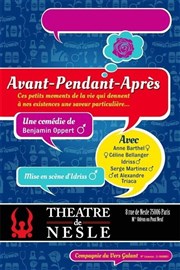 Avant - pendant - après Thtre de Nesle - grande salle Affiche